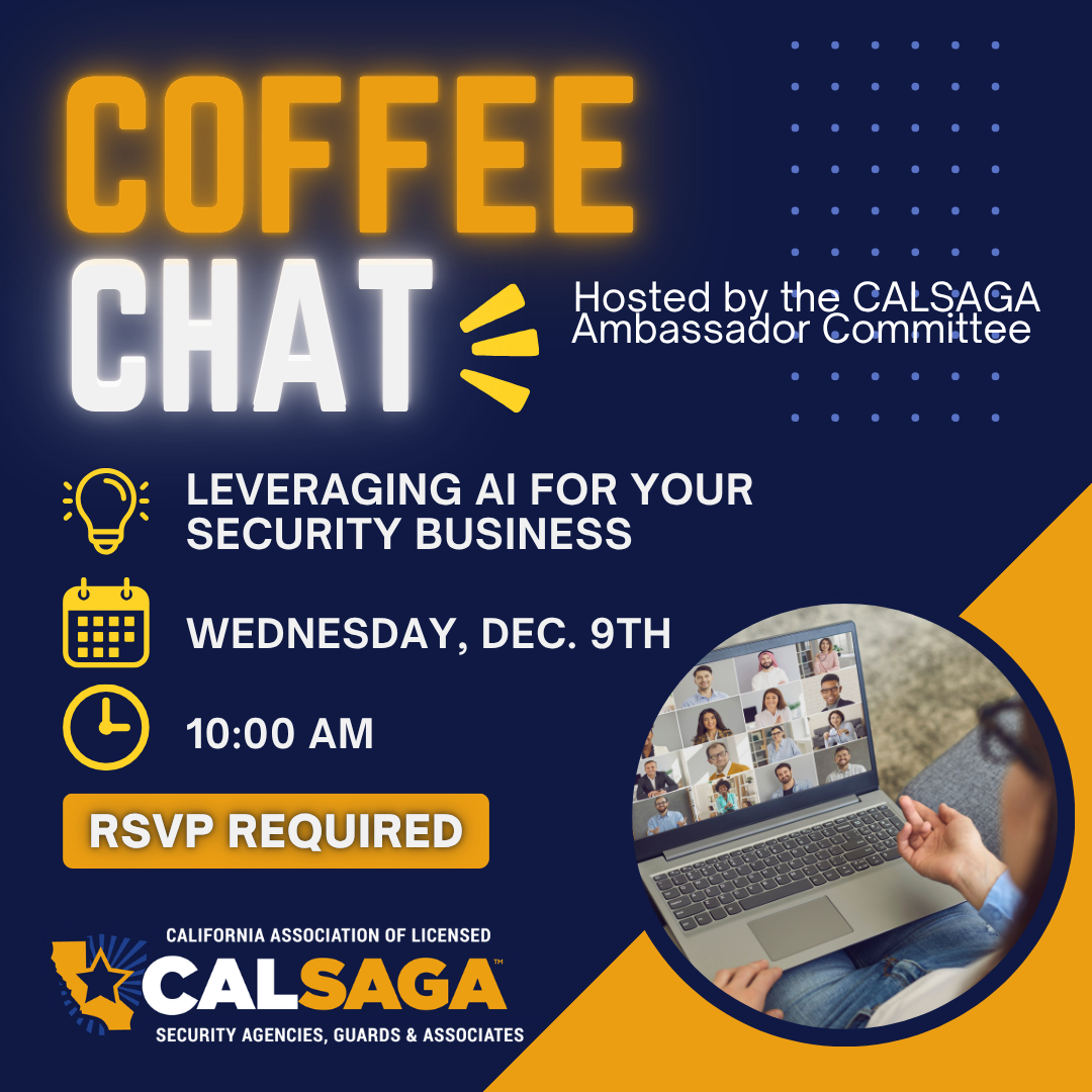 Coffee Chat flyer: Leveraging AI for Your Security Business, Wednesday, December 9 at 10:00 AM, RSVP required, hosted by the CALSAGA Ambassador Committee